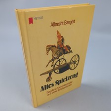 Altes Spielzeug I. Begehrte