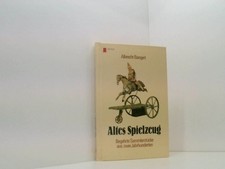 Altes Spielzeug I. Begehrte