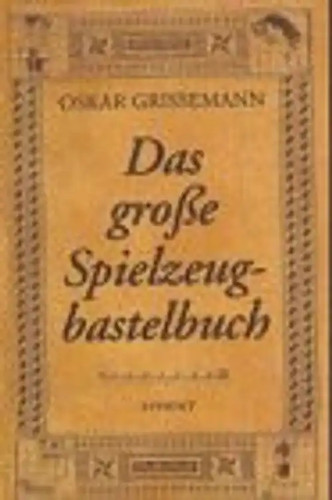 Das grosse spielzeugbastelbuch - das,